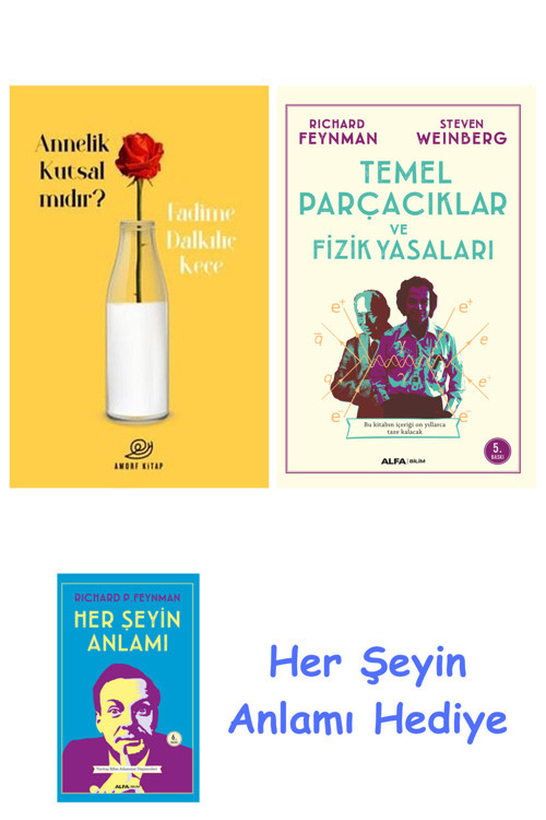 Annelik Kutsal Mıdır? + Temel Parçacıklar Ve Fizik Yasaları + Her Şeyin Anlamı