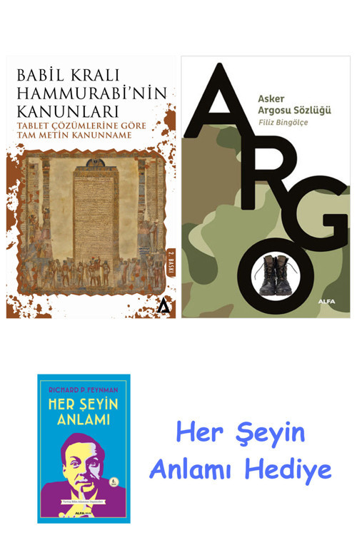 Babil Kralı Hammurrabinin Kanunları + Asker Argosu Sözlüğü + Her Şeyin Anlamı