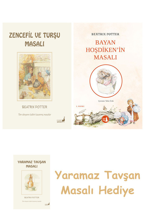 Beatrix Potter 15 - Zencefil Ve Turşu Masalı + Hoşdiken'İn Masalı + Yaramaz Tavşan Masalı