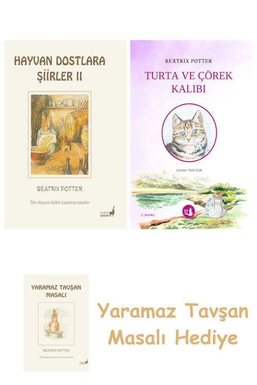 Beatrix Potter 22 - Hayvan Dostlara Şiirler 2 + Turta Ve Çörek Kalıbı + Yaramaz Tavşan Masalı