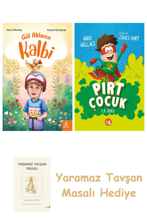 Gül Ablanın Kalbi + Pırt Çocuk 1 - İlk Koku + Yaramaz Tavşan Masalı