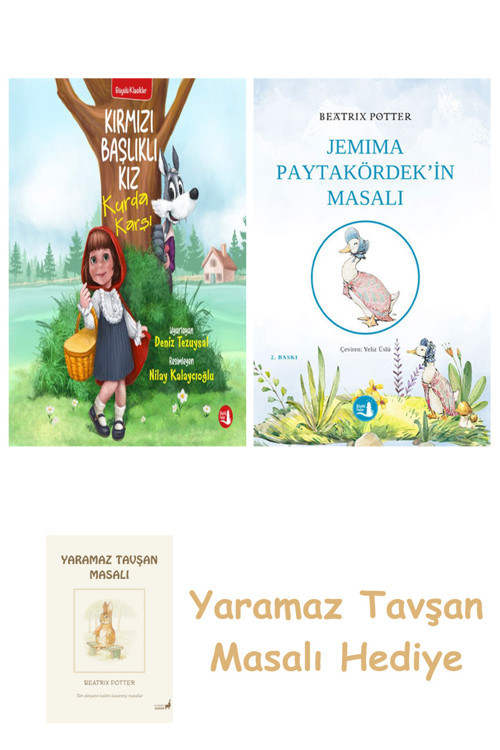 Kırmızı Başlıklı Kız Kurda Karşı + Jemima Paytakördek'İn Masalı + Yaramaz Tavşan Masalı