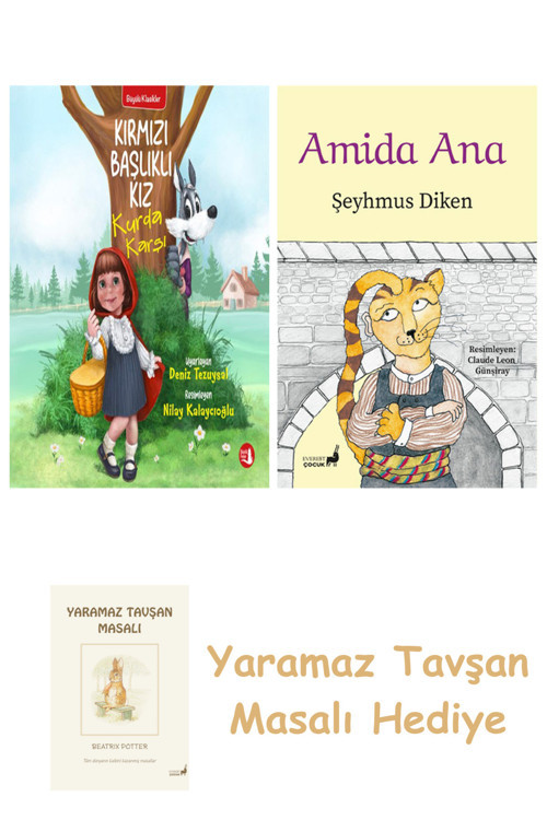 Kırmızı Başlıklı Kız Kurda Karşı + Amida Ana + Yaramaz Tavşan Masalı