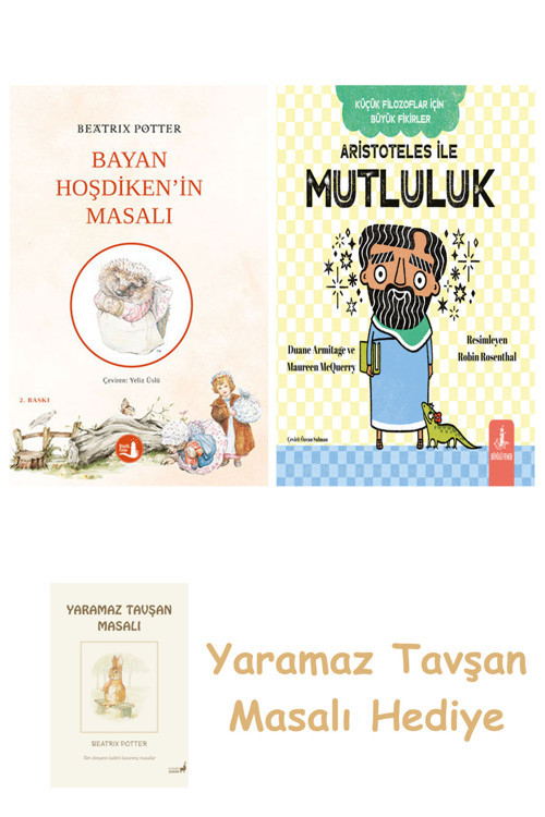 Beatrix Potter 7 - Turta Ve Çörek Kalıbı Masalı + Aristoteles İle Mutluluk + Yaramaz Tavşan Masalı