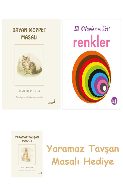 Beatrix Potter 10 - Moppet Masalı + İlk Kitaplarım - Renkler (Ciltli) + Yaramaz Tavşan Masalı