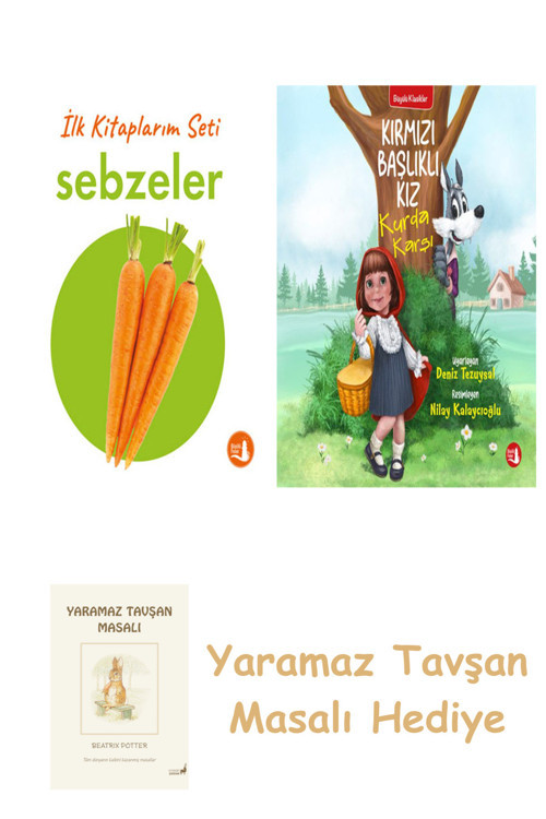 İlk Kitaplarım - Sebzeler (Ciltli) + Kırmızı Başlıklı Kız Kurda Karşı + Yaramaz Tavşan Masalı