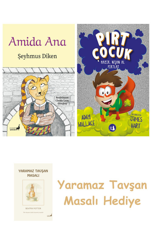 Amida Ana + Pırt Çocuk 2 - Hazır, Nişan Al Fırlat + Yaramaz Tavşan Masalı