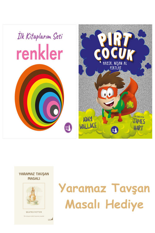 İlk Kitaplarım - Renkler (Ciltli) + Pırt Çocuk 2 - Hazır, Nişan Al Fırlat + Yaramaz Tavşan Masalı
