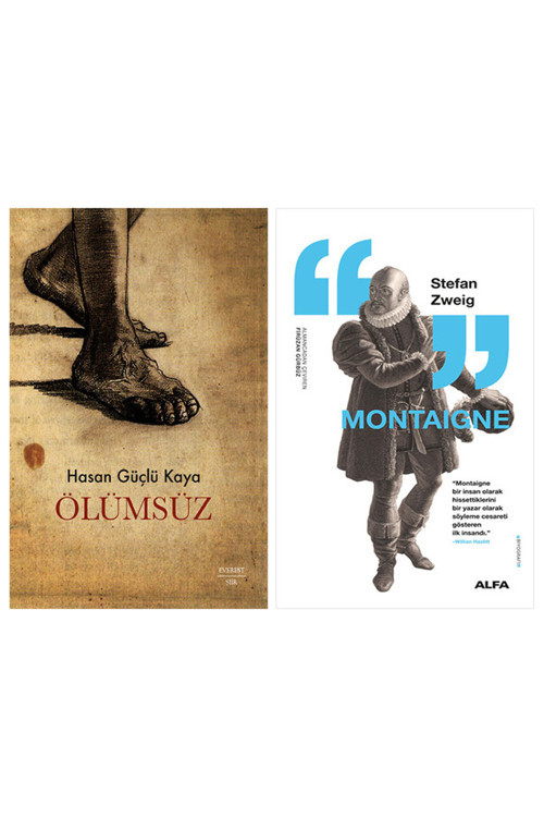 Ölümsüz + Montaigne