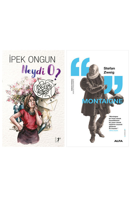 Neydi O? + Montaigne
