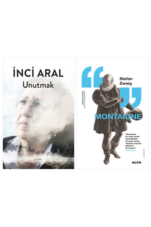 Unutmak + Montaigne