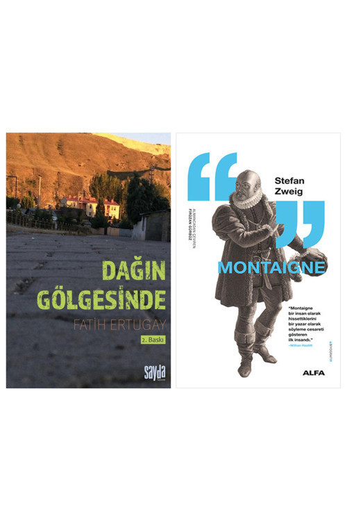 Dağın Gölgesinde + Montaigne