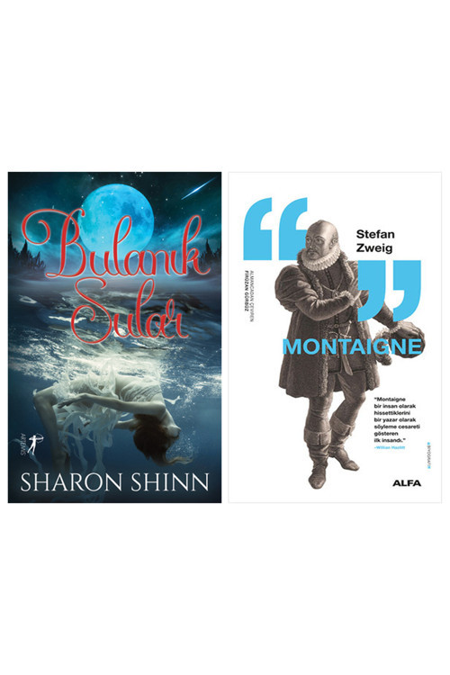 Bulanık Sular + Montaigne