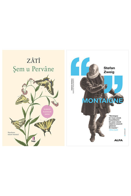 Şem U Pervâne + Montaigne