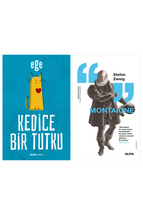 Kedice Bir Tutku + Montaigne