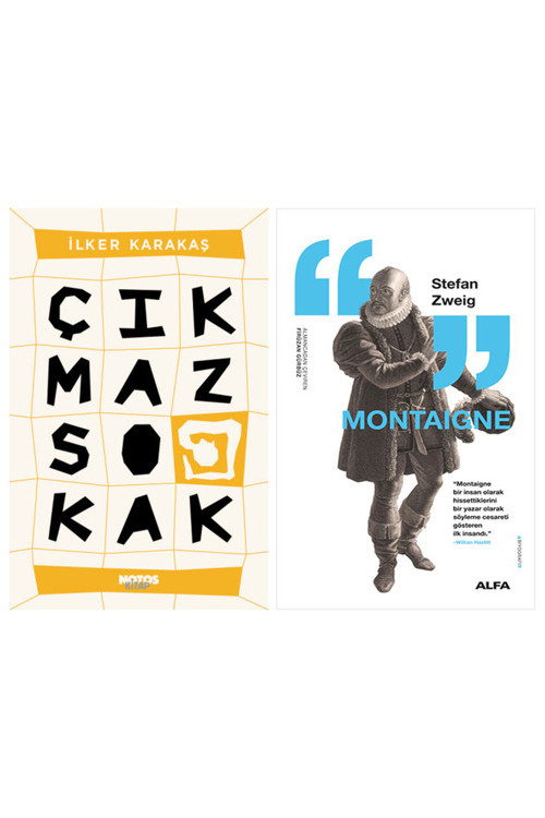 Çıkmaz Sokak + Montaigne