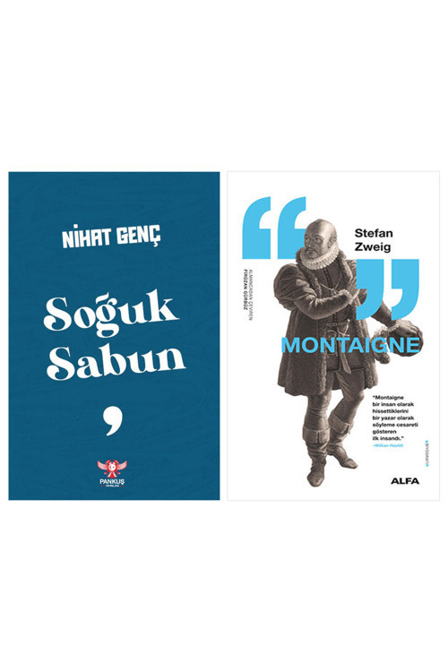 Soğuk Sabun + Montaigne