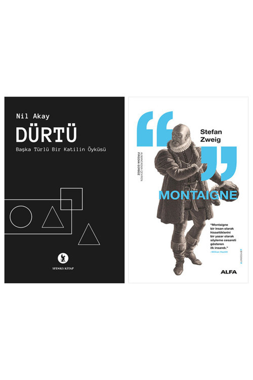 Dürtü + Montaigne