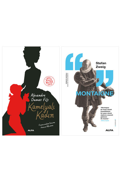 Kamelyalı Kadın + Montaigne