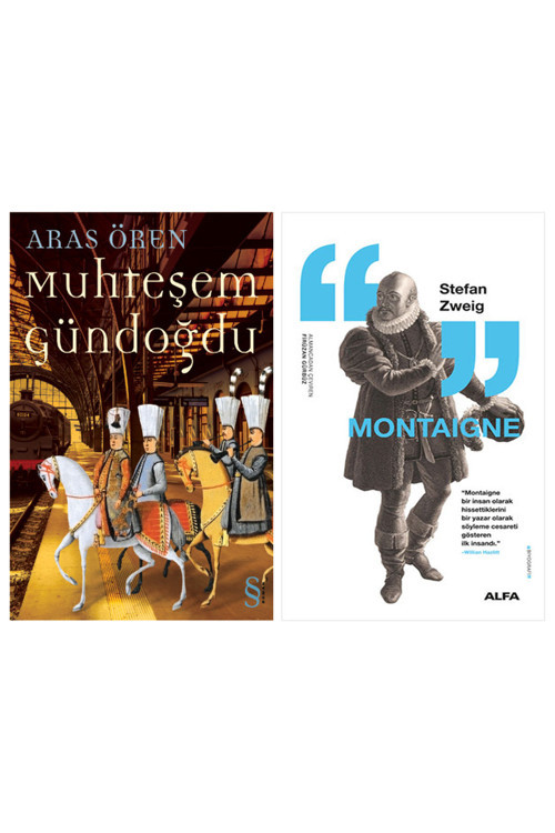 Muhteşem Gündoğdu + Montaigne