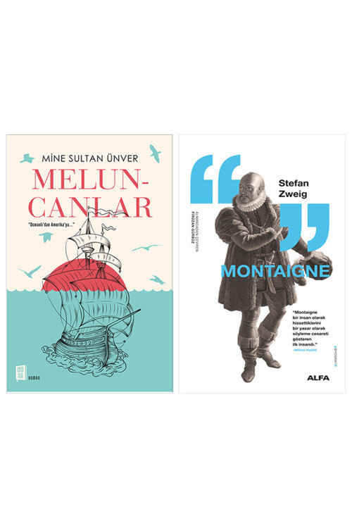 Meluncanlar + Montaigne