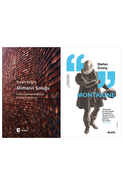 Mimarın Soluğu + Montaigne