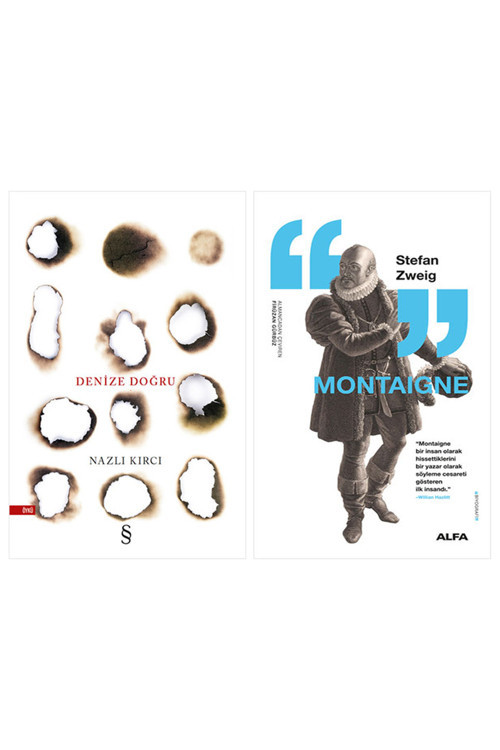 Denize Doğru + Montaigne