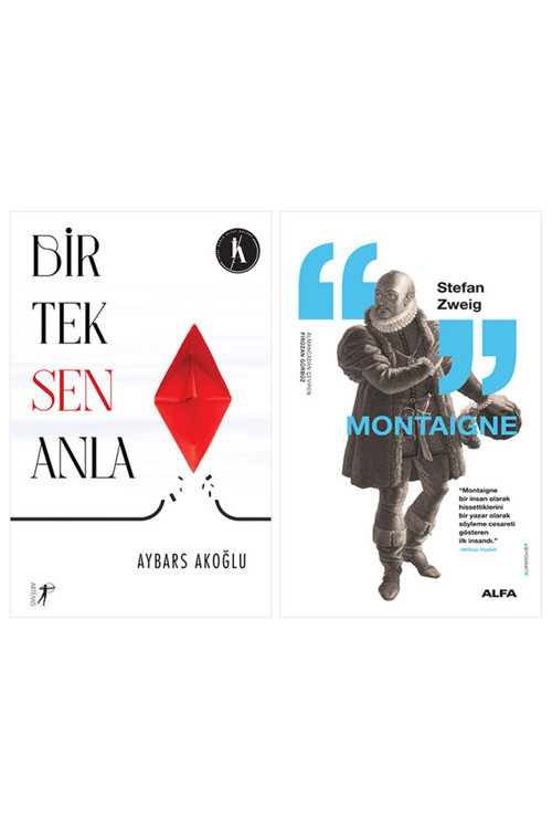 Bir Tek Sen Anla + Montaigne