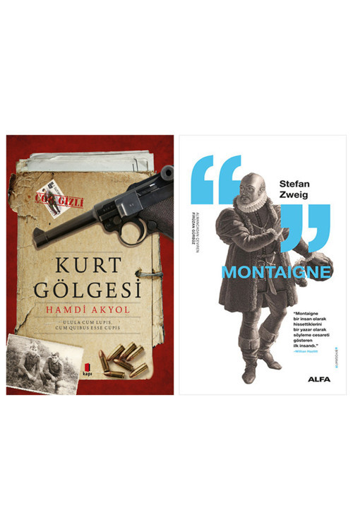 Kurt Gölgesi + Montaigne