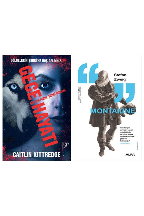 Gece Hayatı + Montaigne