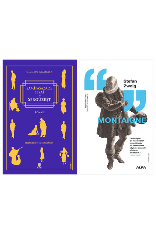 Sergüzeşt + Montaigne