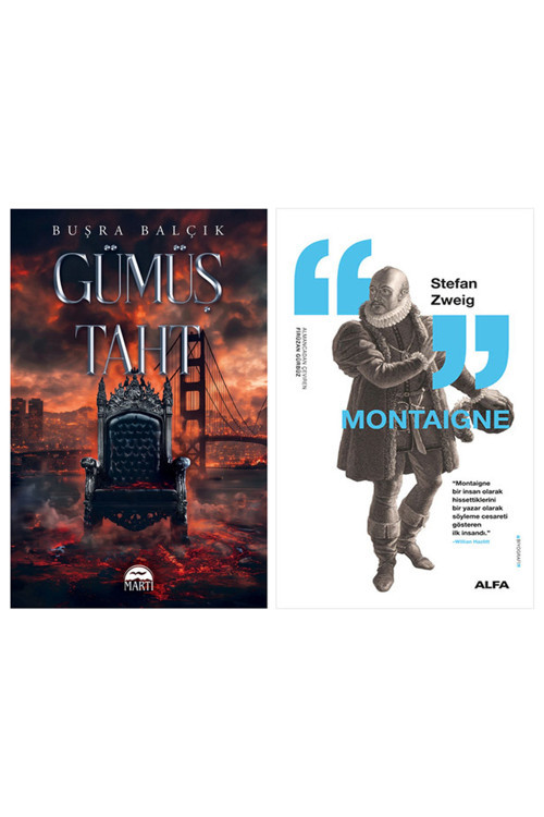 Gümüş Taht + Montaigne