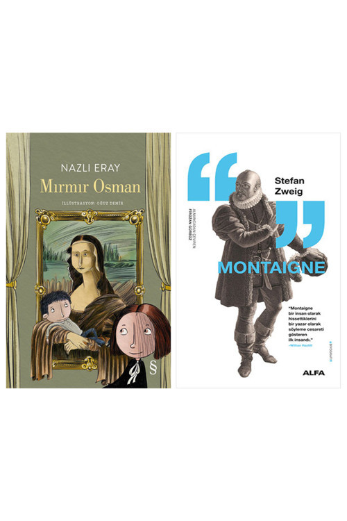 Mırmır Osman + Montaigne