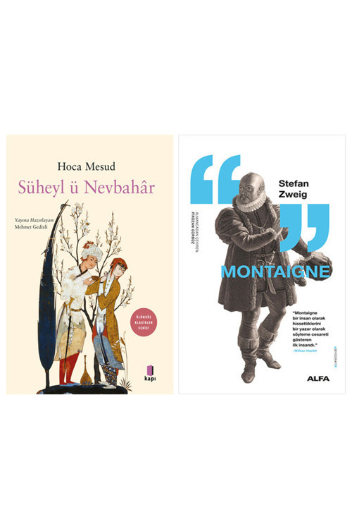 Süheyl Ü Nevbahâr + Montaigne