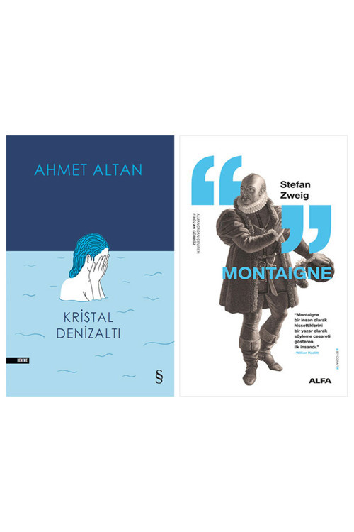 Kristal Denizaltı + Montaigne