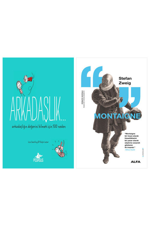 Arkadaşlık... + Montaigne