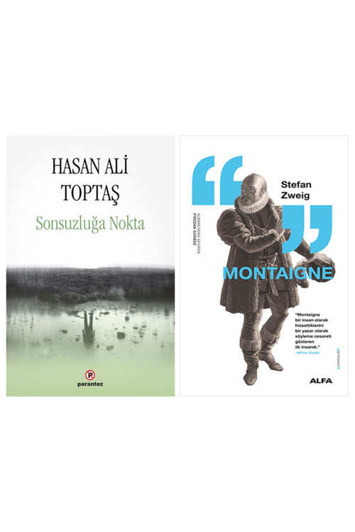 Sonsuzluğa Nokta + Montaigne