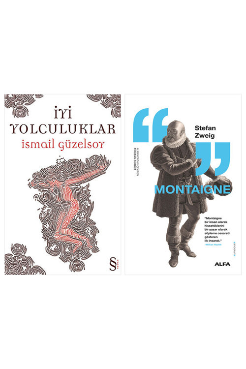 İyi Yolculuklar + Montaigne