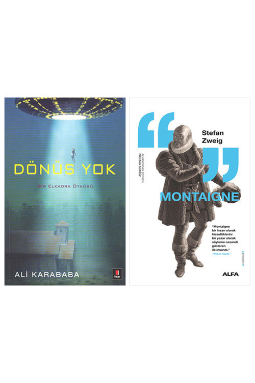 Dönüş Yok + Montaigne