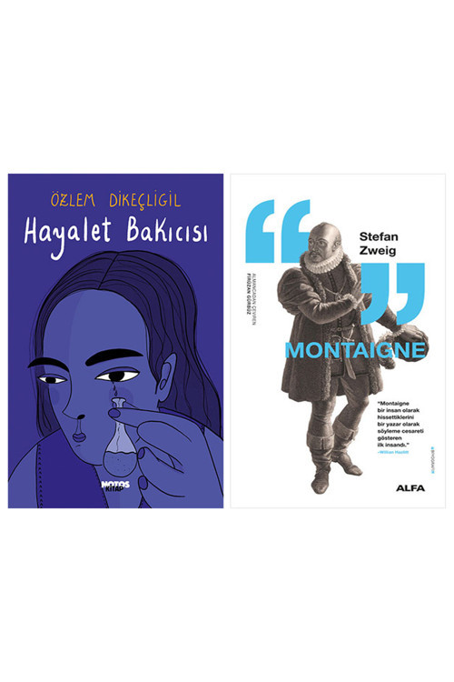 Hayalet Bakıcısı + Montaigne