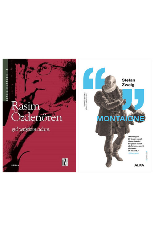 Gül Yetiştiren Adam + Montaigne