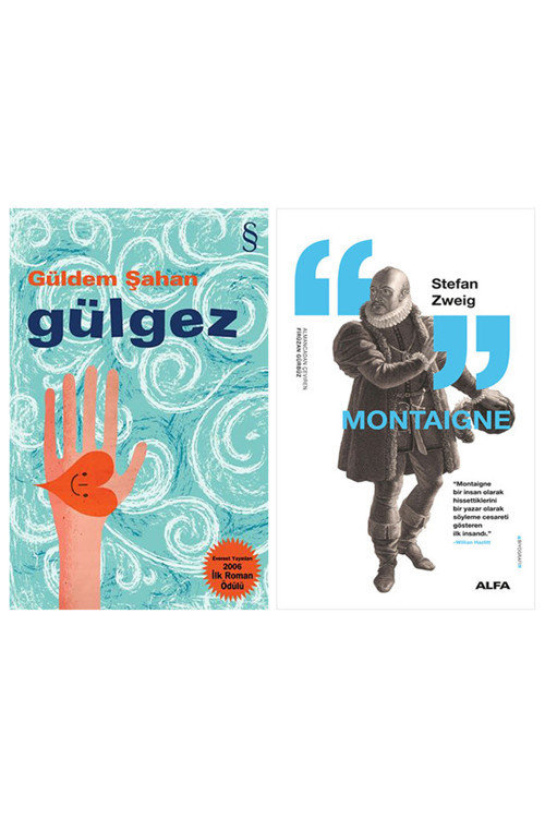 Gülgez + Montaigne
