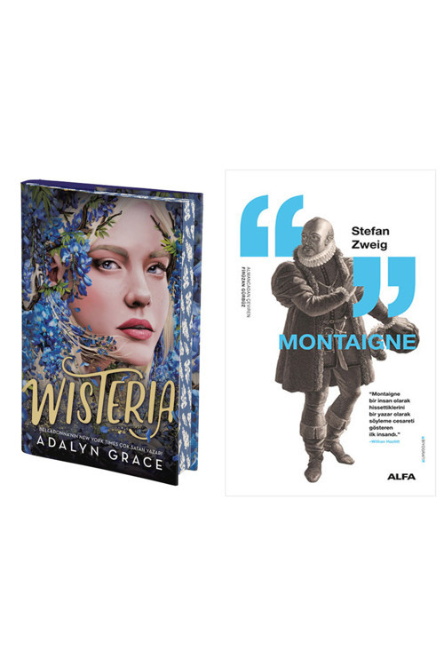 Wisteria (Ciltli) + Montaigne