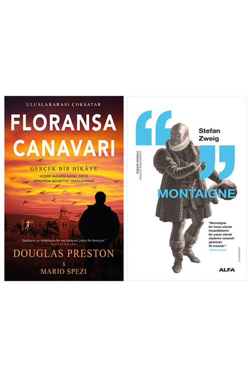 Floransa Canavarı + Montaigne