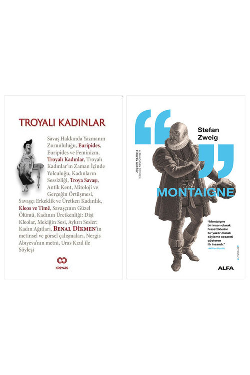 Troyalı Kadınlar + Montaigne
