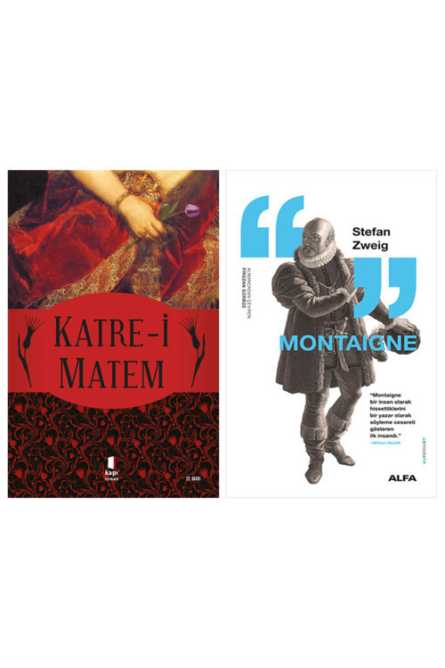 Katre-İ Matem + Montaigne