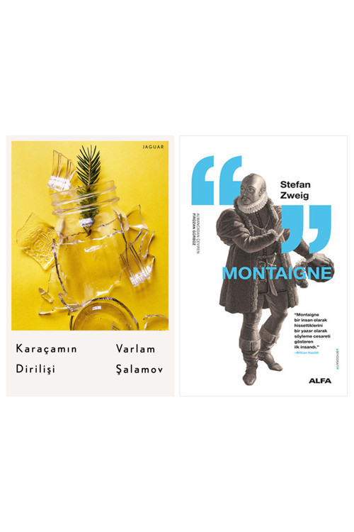 Karaçamın Dirilişi + Montaigne