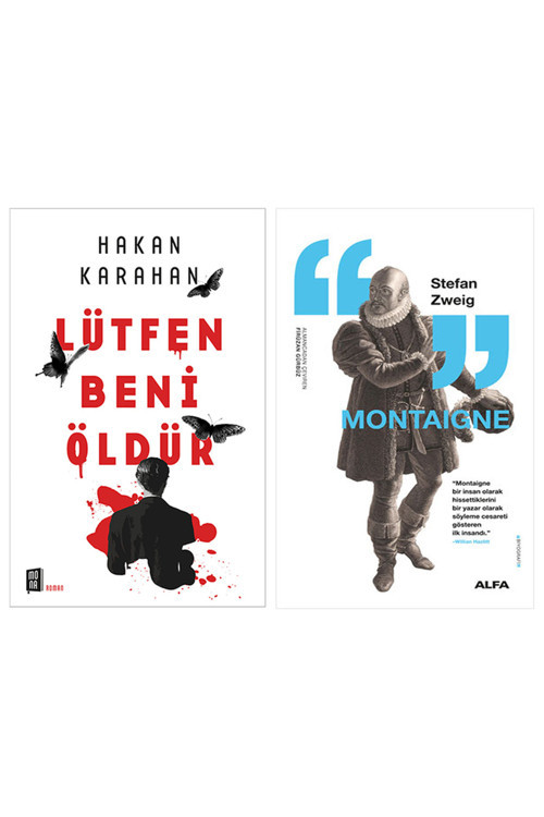 Lütfen Beni Öldür + Montaigne