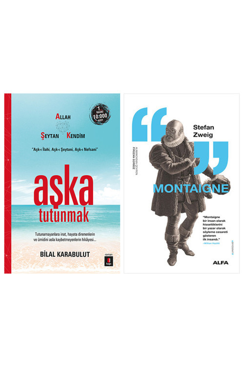 Aşka Tutunmak + Montaigne