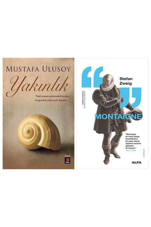 Yakınlık + Montaigne
